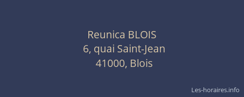 Reunica BLOIS