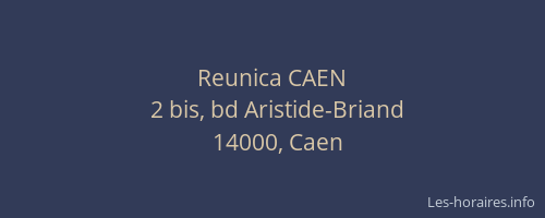 Reunica CAEN