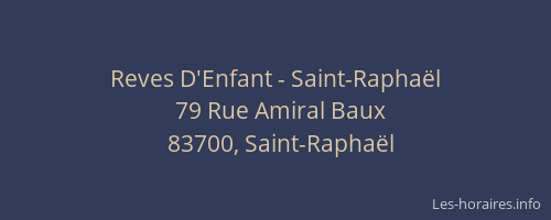 Reves D'Enfant - Saint-Raphaël