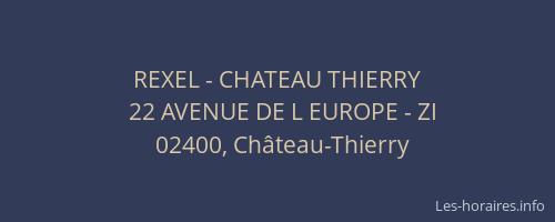 REXEL - CHATEAU THIERRY