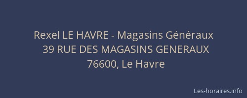 Rexel LE HAVRE - Magasins Généraux