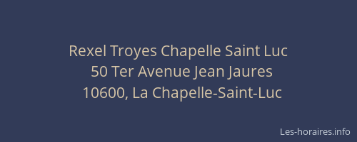 Rexel Troyes Chapelle Saint Luc