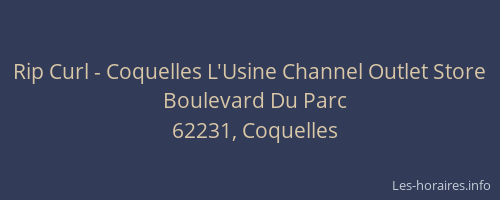 Rip Curl - Coquelles L'Usine Channel Outlet Store