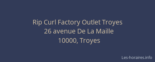 Rip Curl Factory Outlet Troyes