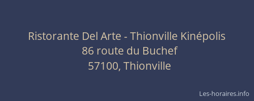 Ristorante Del Arte - Thionville Kin&eacute;polis