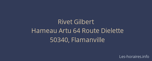 Rivet Gilbert