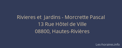 Rivieres et  Jardins - Morcrette Pascal