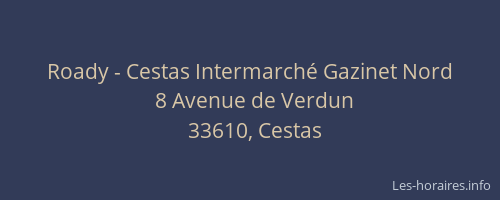 Roady - Cestas Intermarch&eacute; Gazinet Nord