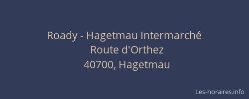 Roady - Hagetmau Intermarché
