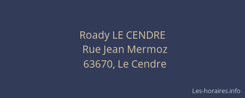 Roady LE CENDRE