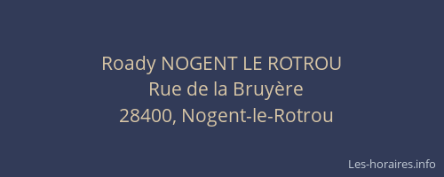 Roady NOGENT LE ROTROU