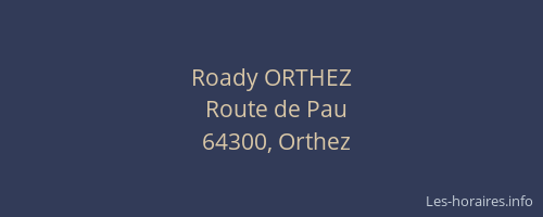 Roady ORTHEZ