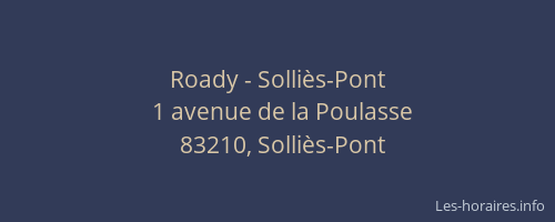 Roady - Solliès-Pont