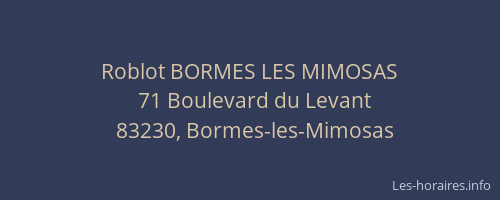 Roblot BORMES LES MIMOSAS