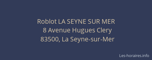 Roblot LA SEYNE SUR MER