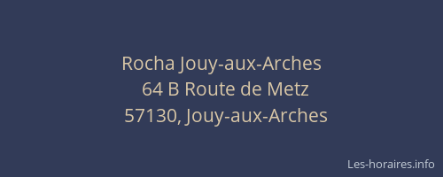 Rocha Jouy-aux-Arches
