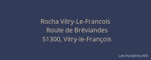 Rocha Vitry-Le-Francois