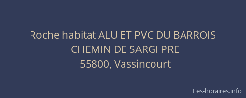 Roche habitat ALU ET PVC DU BARROIS