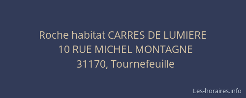 Roche habitat CARRES DE LUMIERE