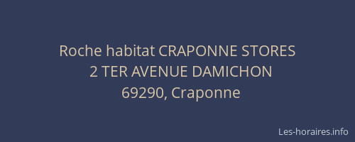 Roche habitat CRAPONNE STORES