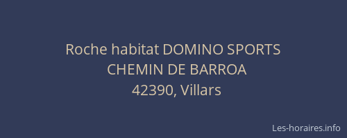 Roche habitat DOMINO SPORTS