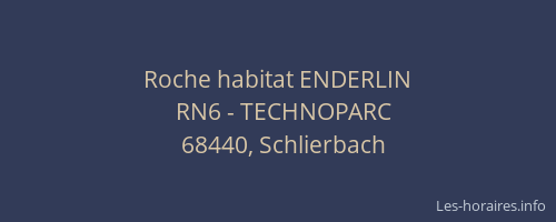 Roche habitat ENDERLIN