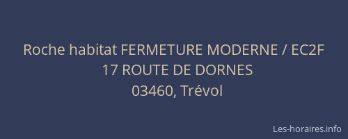 Roche habitat FERMETURE MODERNE / EC2F