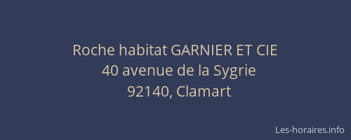 Roche habitat GARNIER ET CIE