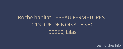 Roche habitat LEBEAU FERMETURES