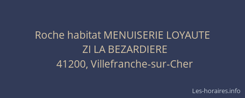 Roche habitat MENUISERIE LOYAUTE