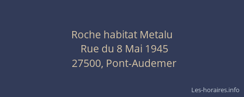 Roche habitat Metalu