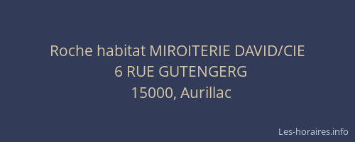 Roche habitat MIROITERIE DAVID/CIE