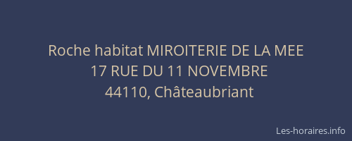 Roche habitat MIROITERIE DE LA MEE