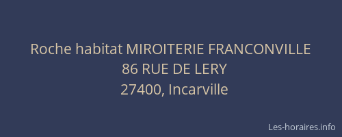 Roche habitat MIROITERIE FRANCONVILLE