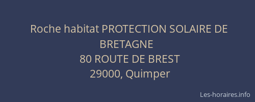 Roche habitat PROTECTION SOLAIRE DE BRETAGNE