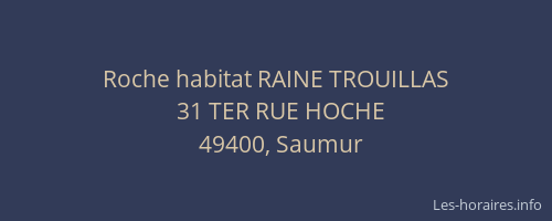 Roche habitat RAINE TROUILLAS
