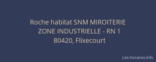 Roche habitat SNM MIROITERIE