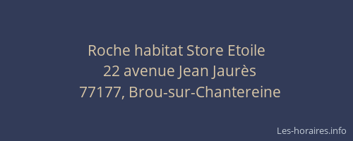Roche habitat Store Etoile