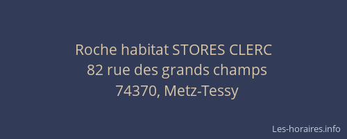 Roche habitat STORES CLERC