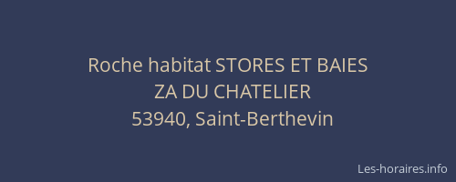 Roche habitat STORES ET BAIES