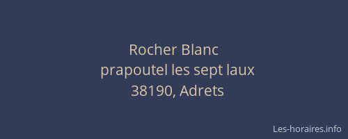 Rocher Blanc