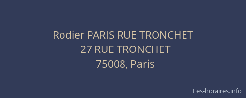 Rodier PARIS RUE TRONCHET
