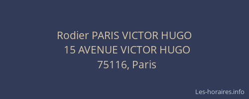Rodier PARIS VICTOR HUGO