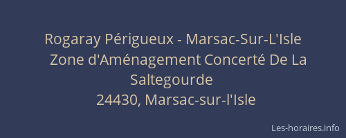 Rogaray Périgueux - Marsac-Sur-L'Isle