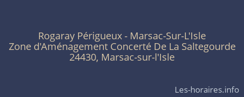 Rogaray Périgueux - Marsac-Sur-L'Isle