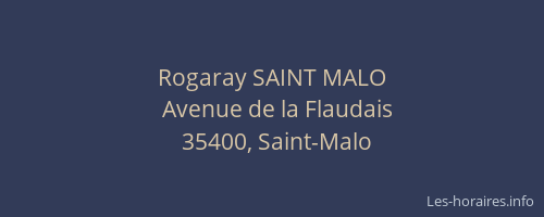 Rogaray SAINT MALO