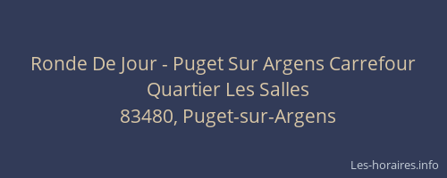 Ronde De Jour - Puget Sur Argens Carrefour