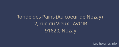 Ronde des Pains (Au coeur de Nozay)