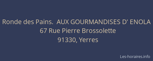 Ronde des Pains.  AUX GOURMANDISES D' ENOLA
