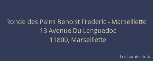 Ronde des Pains Benoist Frederic - Marseillette